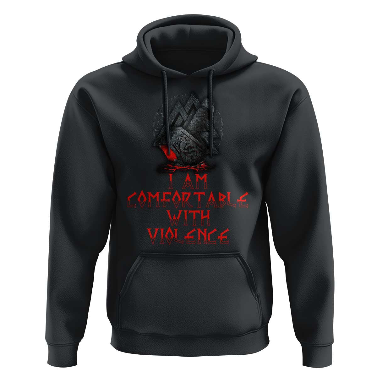 I Am Comfortable With Violence Viking Hoodie Cotton
