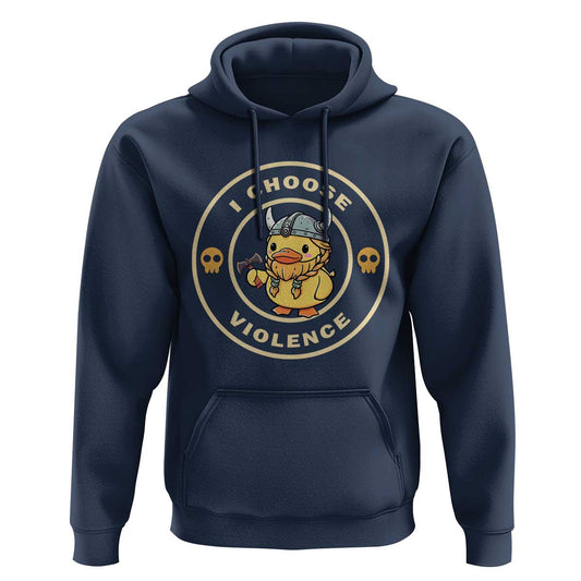 Funny Viking Duck Meme I Choose Violence Viking Hoodie Cotton
