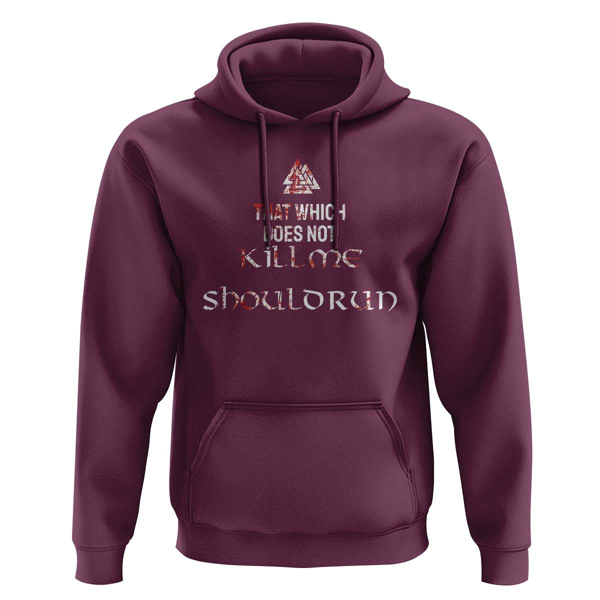 That Which Does Not Kill Me Should Run Viking Hoodie Cotton