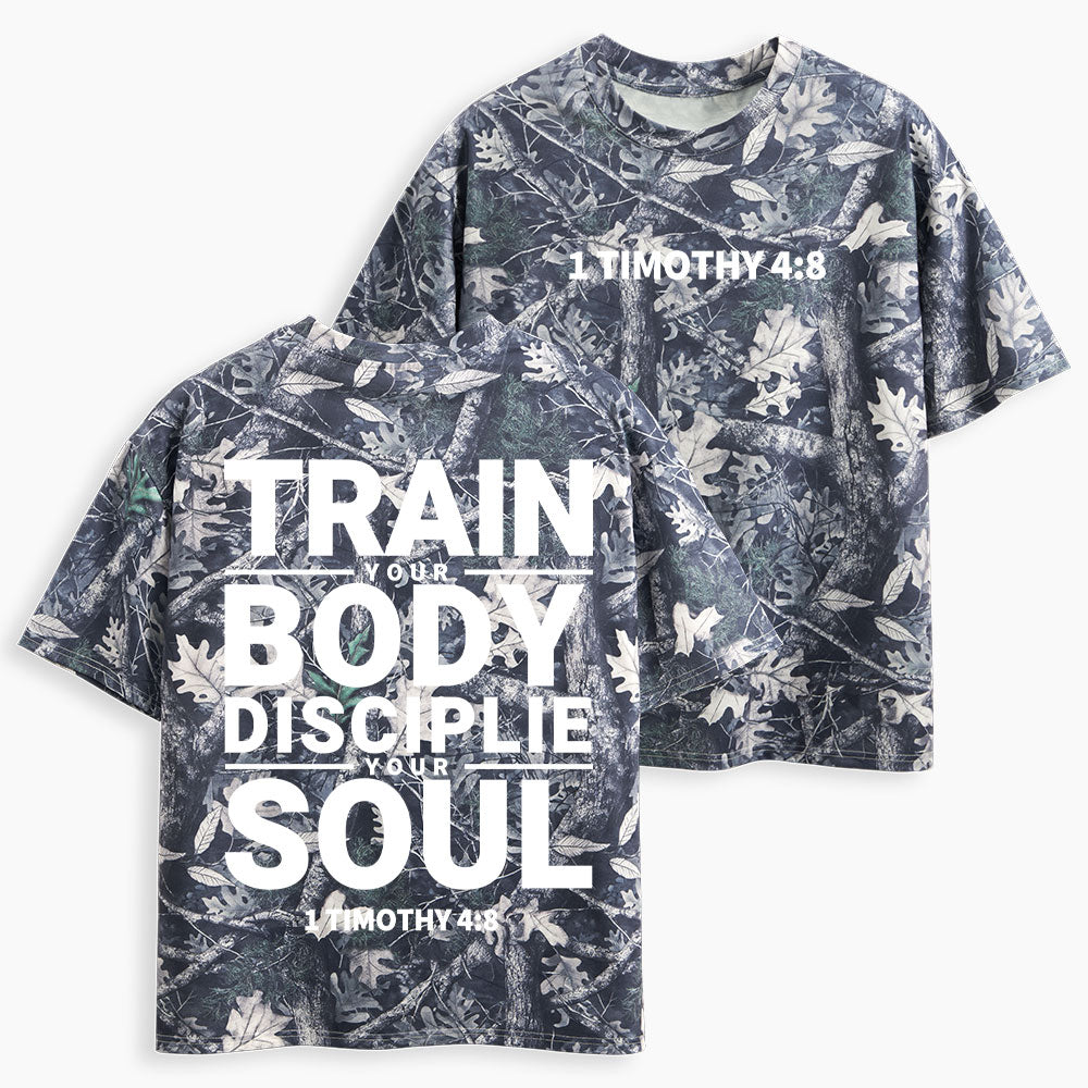 Train Your Body Discipline Your Soul Christian Camo T-Shirt