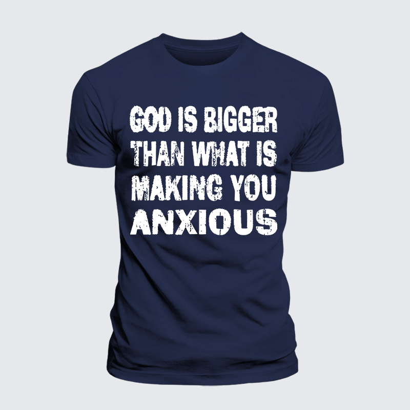 Luxe Mercerized Cotton Tee - God Is Bigger Than What Is Making You Anxious