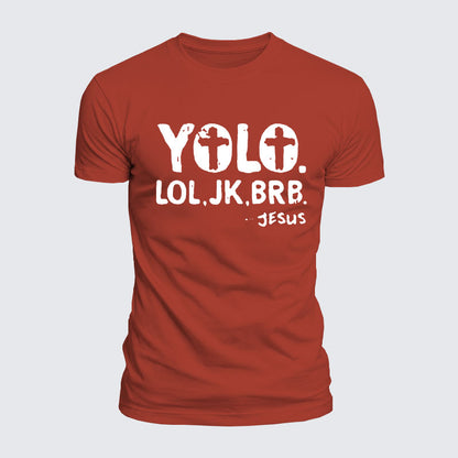 Luxe Mercerized Cotton Tee -  Yolo Jk Brb Jesus