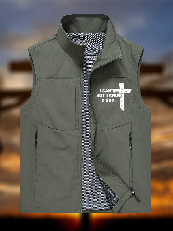 I Can't But I Know A Guy Jesus God Christian Outdoor Quick-dry Vest