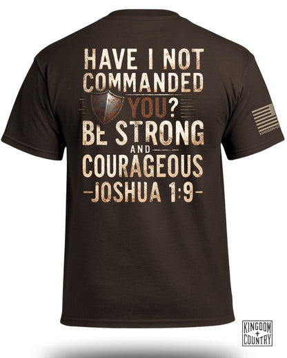 Be Strong And Courageous T-Shirt