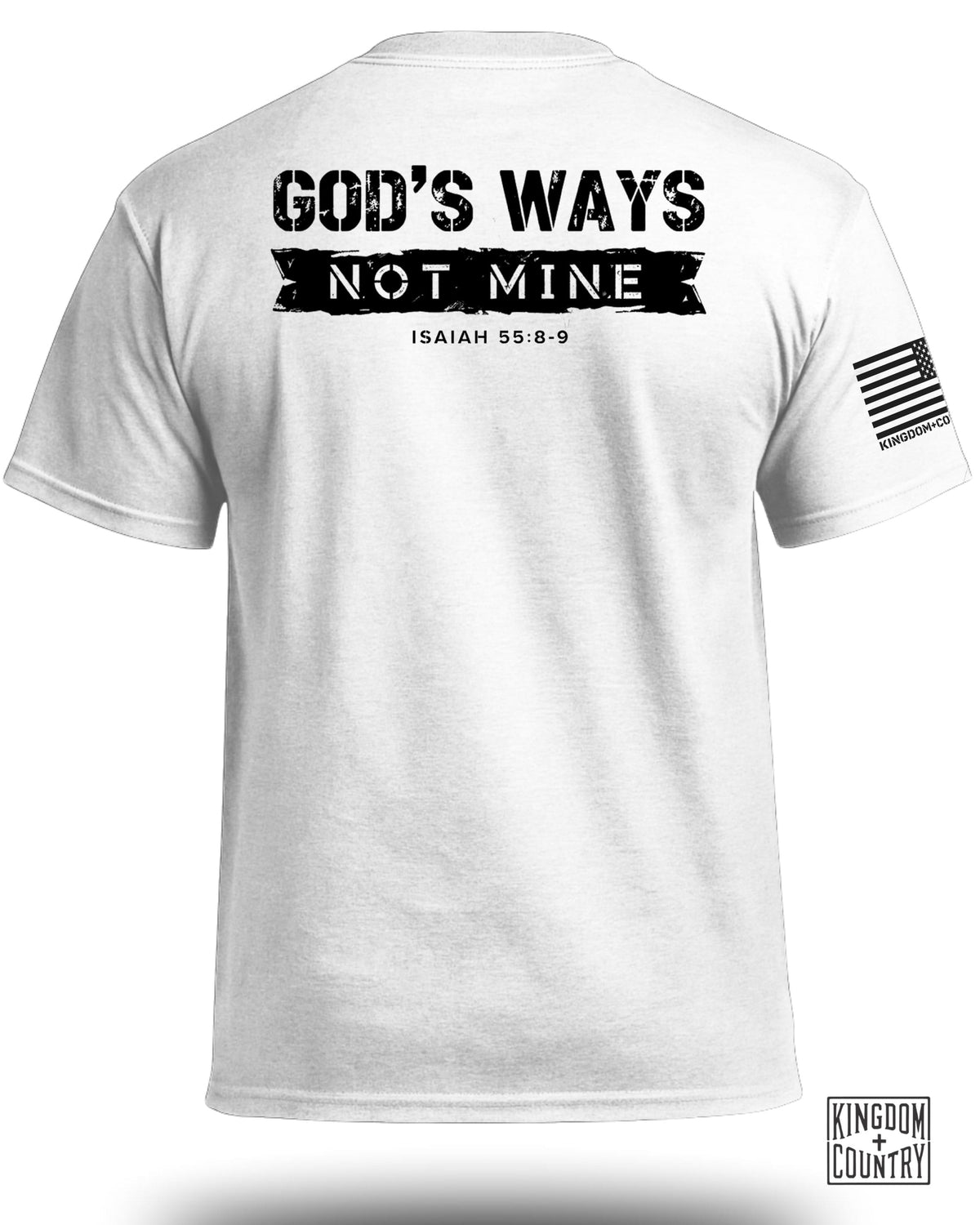 God's Ways Not Mine (Back) T-Shirt