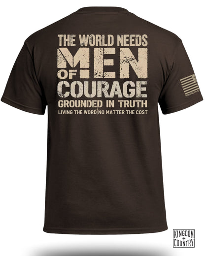 The World Needs Men of Courage T-Shirt