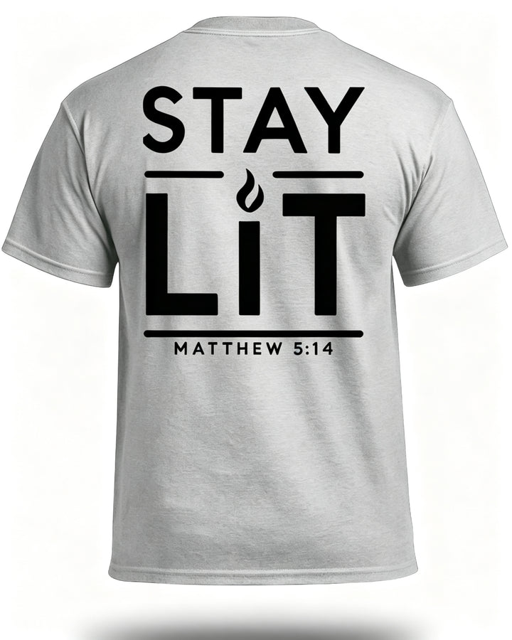 Stay Lit T-Shirt