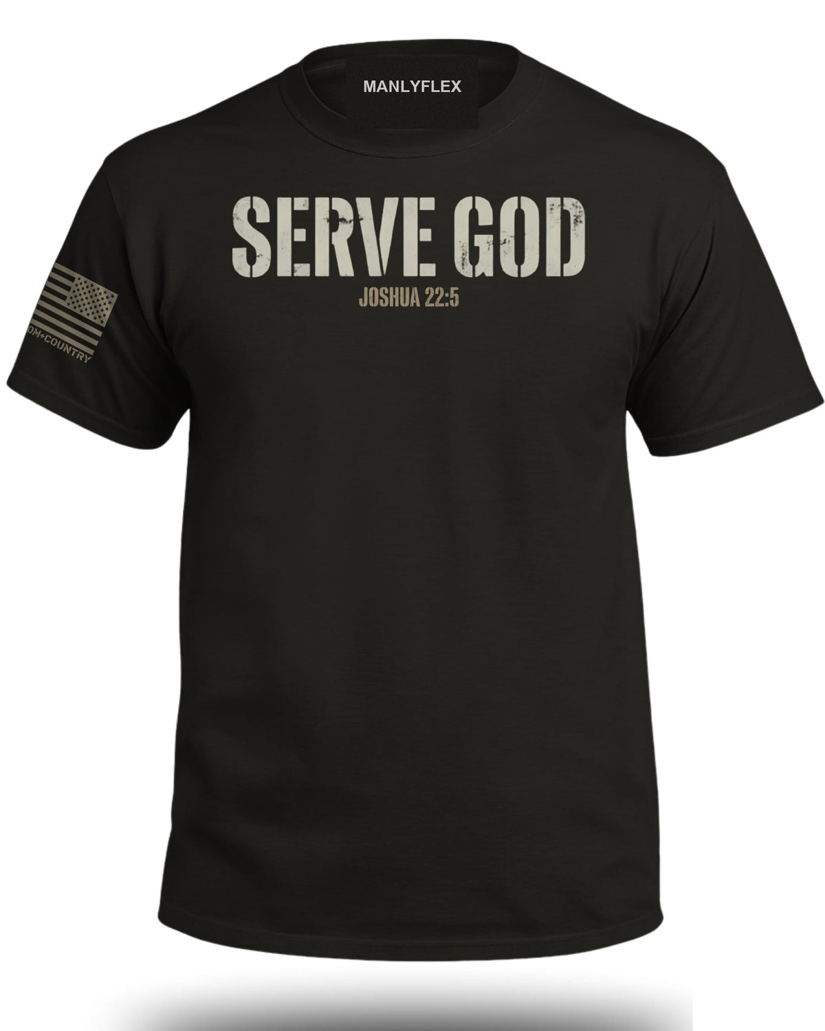 Serve God Joshua 22:5 T-Shirt
