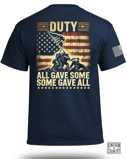 Duty All Gave Some Some Gave All T-Shirt