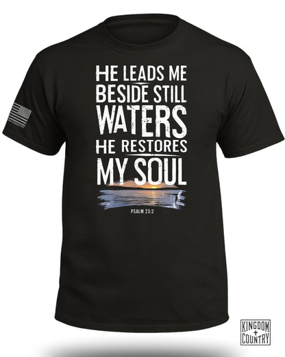 He Leads Me Beside Still Waters T-Shirt