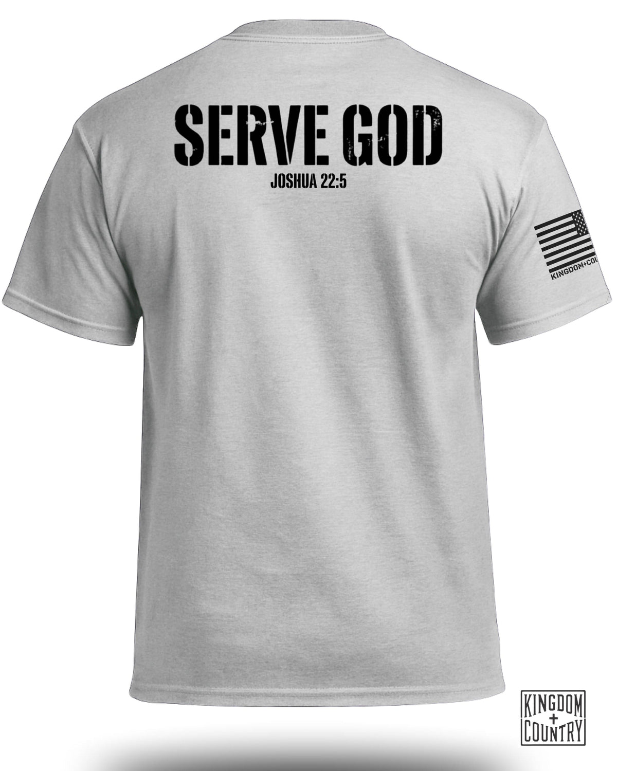 Serve God Joshua 22:5 T-Shirt