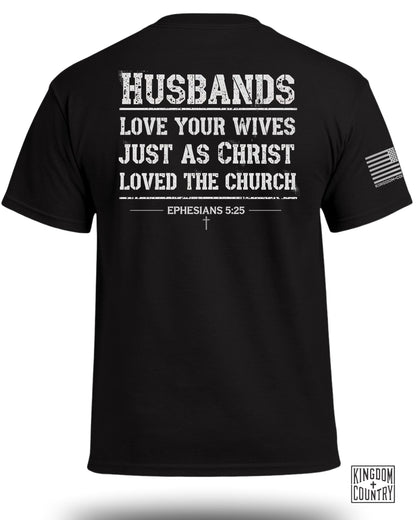 Husbands Love Your Wives T-Shirt