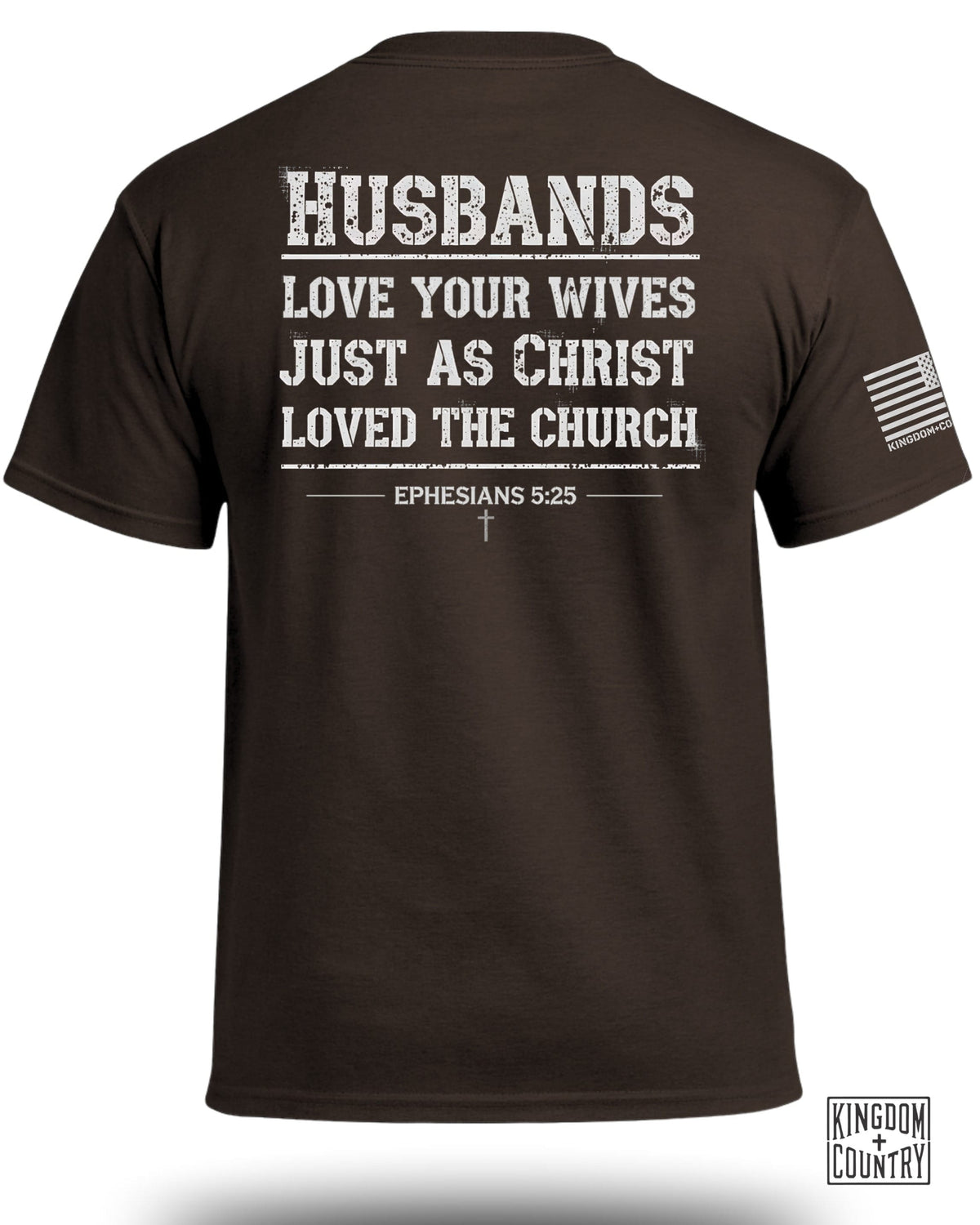 Husbands Love Your Wives T-Shirt