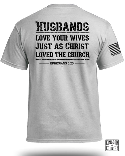 Husbands Love Your Wives T-Shirt