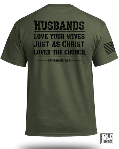 Husbands Love Your Wives T-Shirt