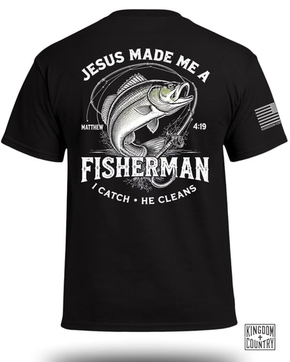 Jesus Made Me A Fisherman Matt. 4:19 T-Shirt