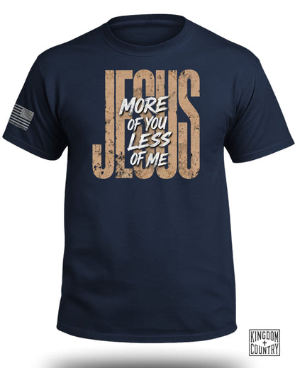 JESUS More Of You Less Of Me T-Shirt
