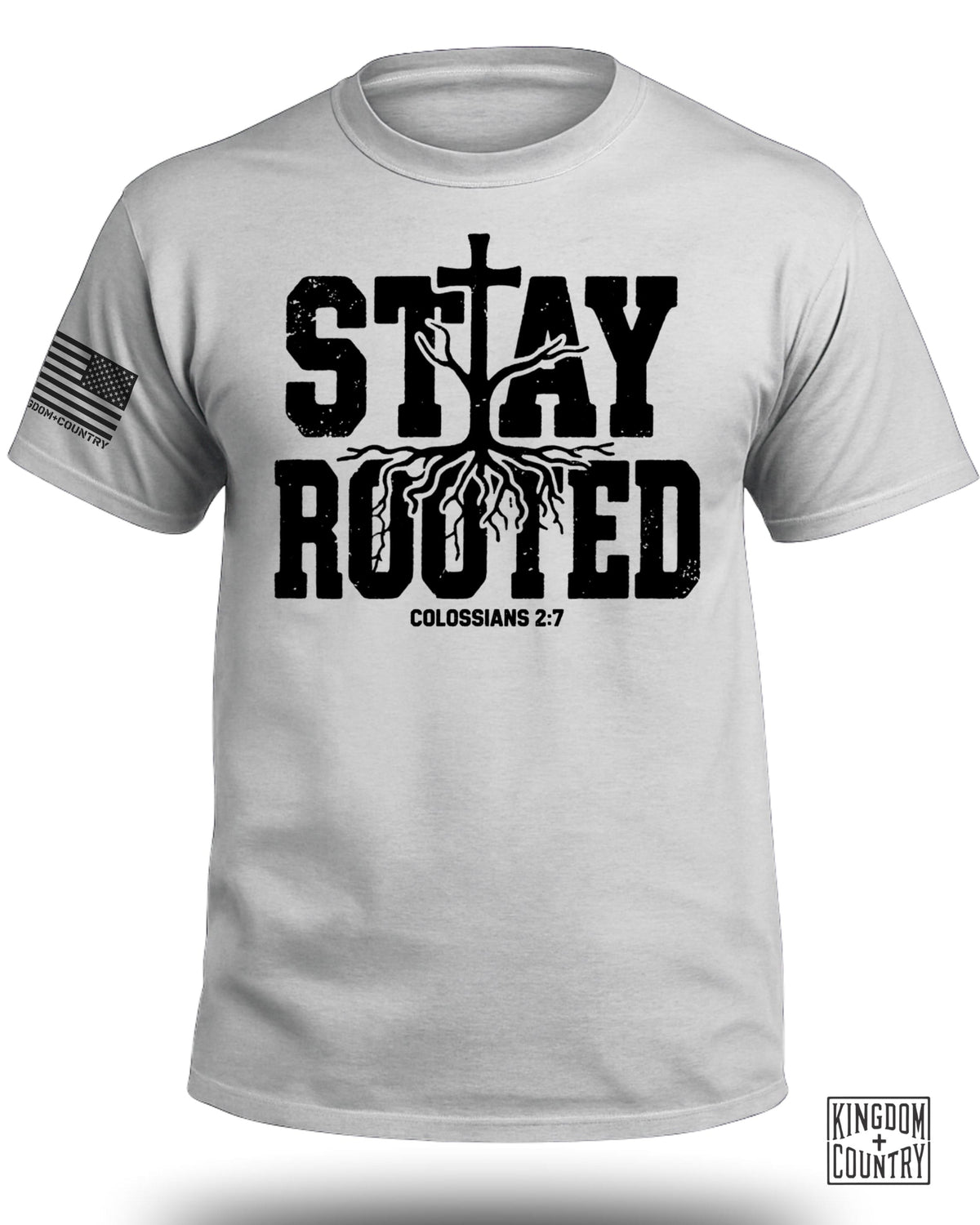 Stay Rooted Colossians 2:7 Shirt