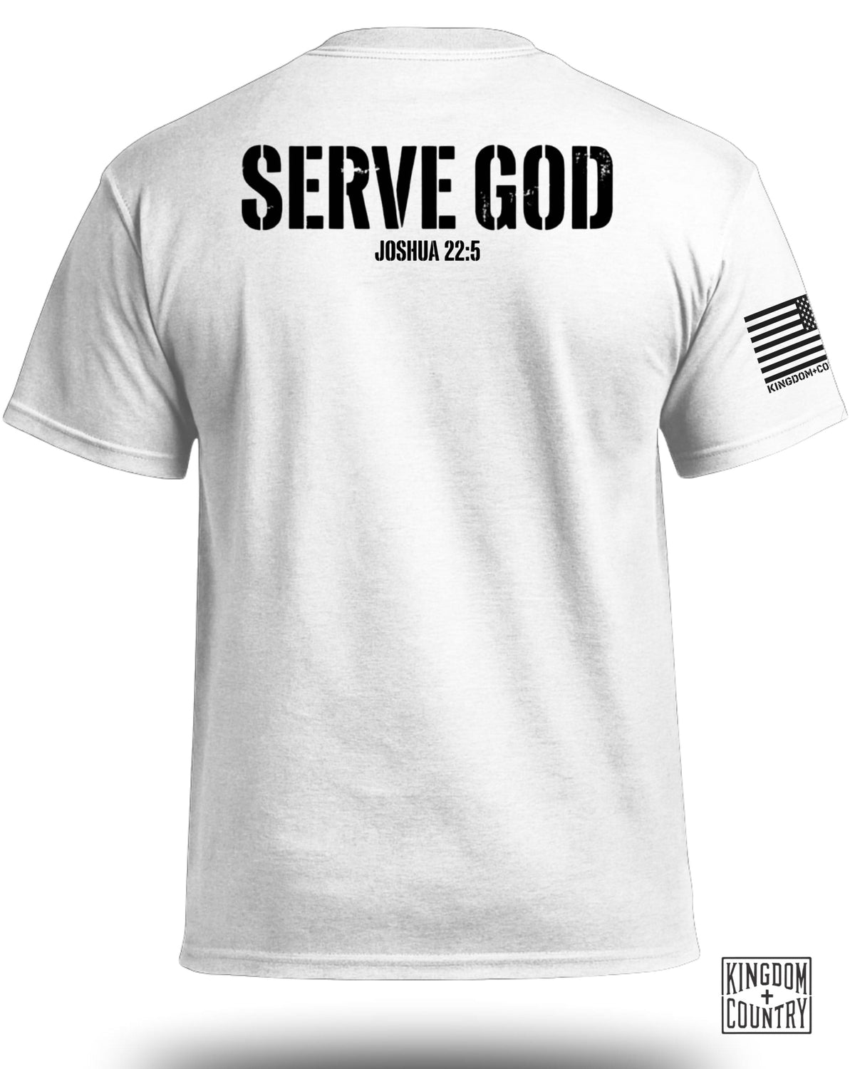 Serve God Joshua 22:5 T-Shirt