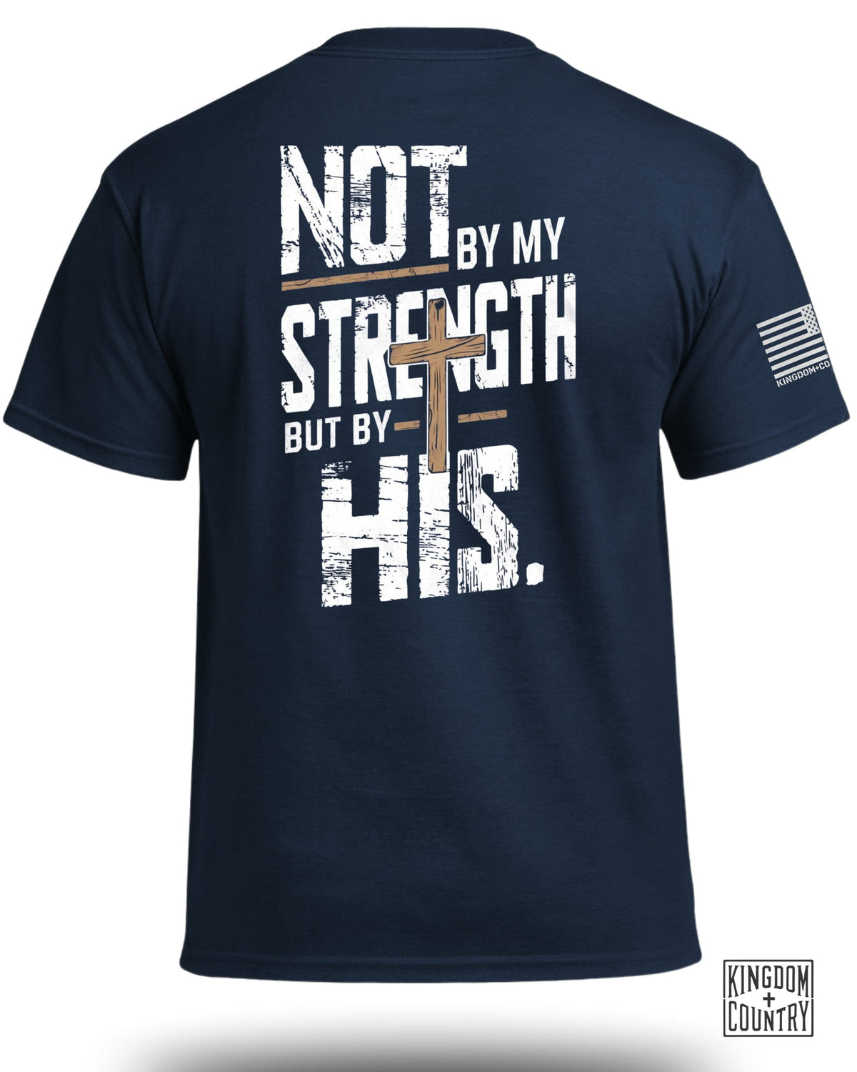 Not by My Strength Graphic T-Shirt