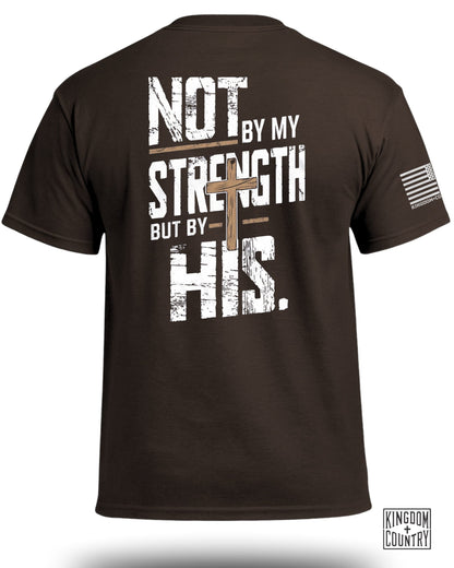 Not by My Strength Graphic T-Shirt