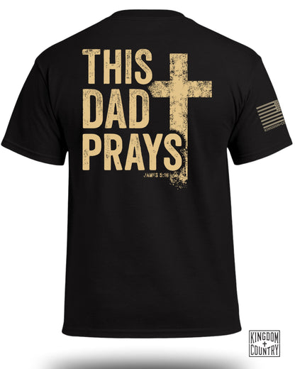 This Dad Prays T-Shirt