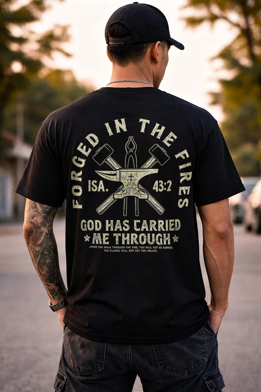 Forged In The Fires Isa. 43:2 God Has Carried Me Through Printed Men's T-shirt