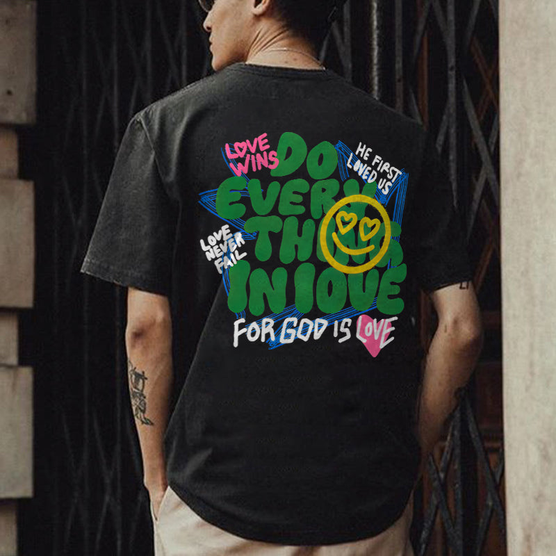 Do Everything In Love Printed Men's T-shirt