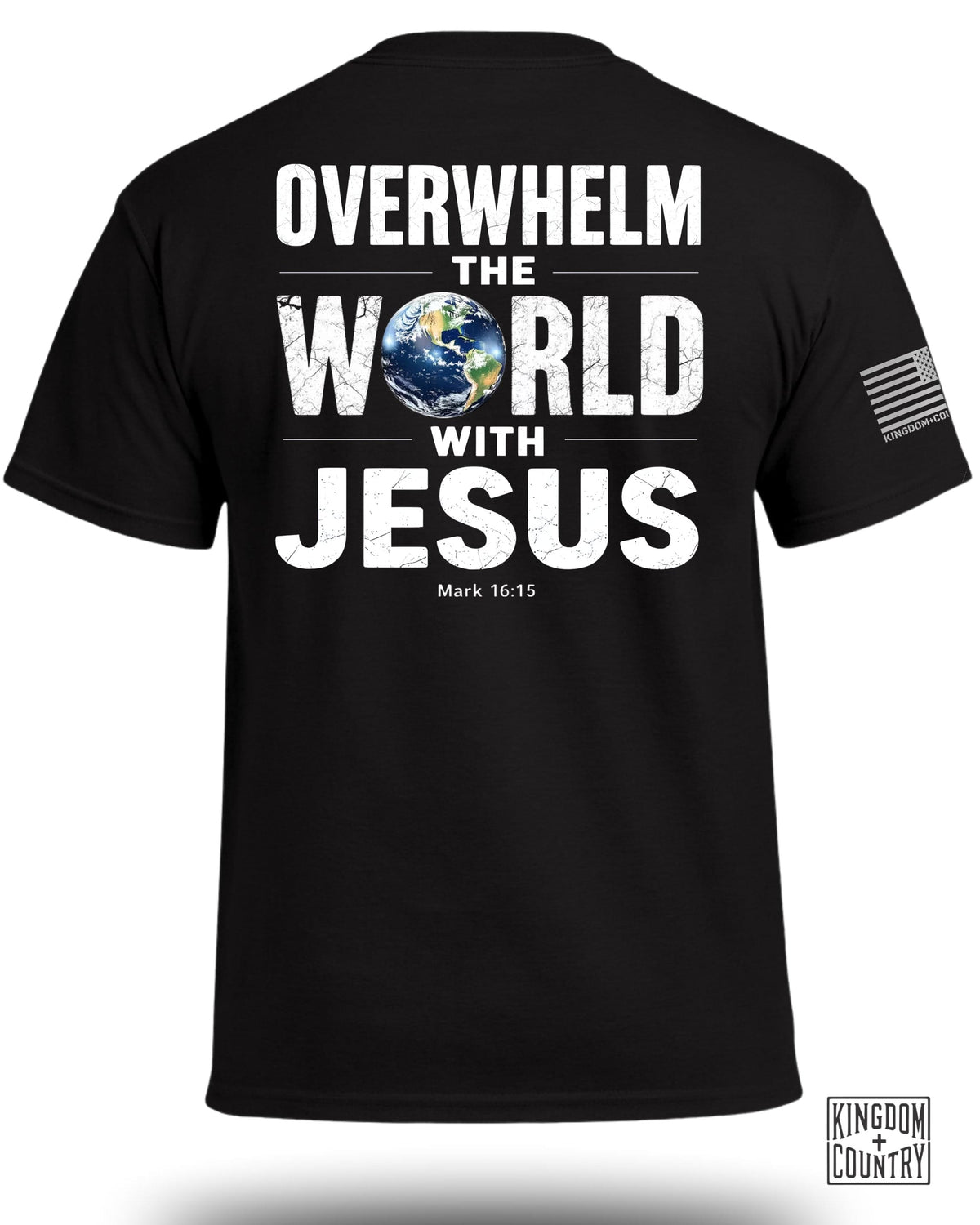 Overwhelm The World With Jesus T-Shirt