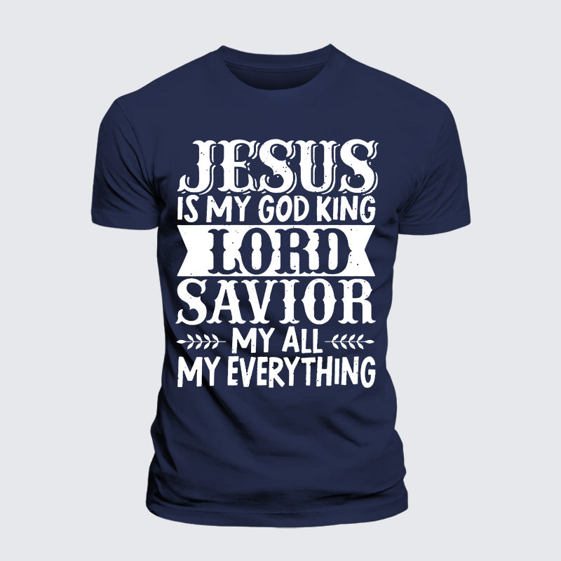 Luxe Mercerized Cotton Tee - Jesus Is My God King Lord Savior My Everything