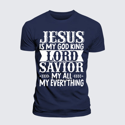 Luxe Mercerized Cotton Tee - Jesus Is My God King Lord Savior My Everything