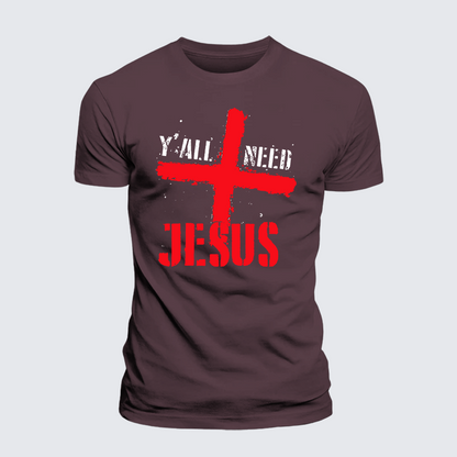 Luxe Mercerized Cotton Tee - Y'all Need Jesus