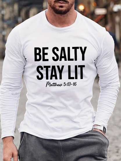 Be Salty and Stay Lit Cotton Long Sleeve T-Shirt