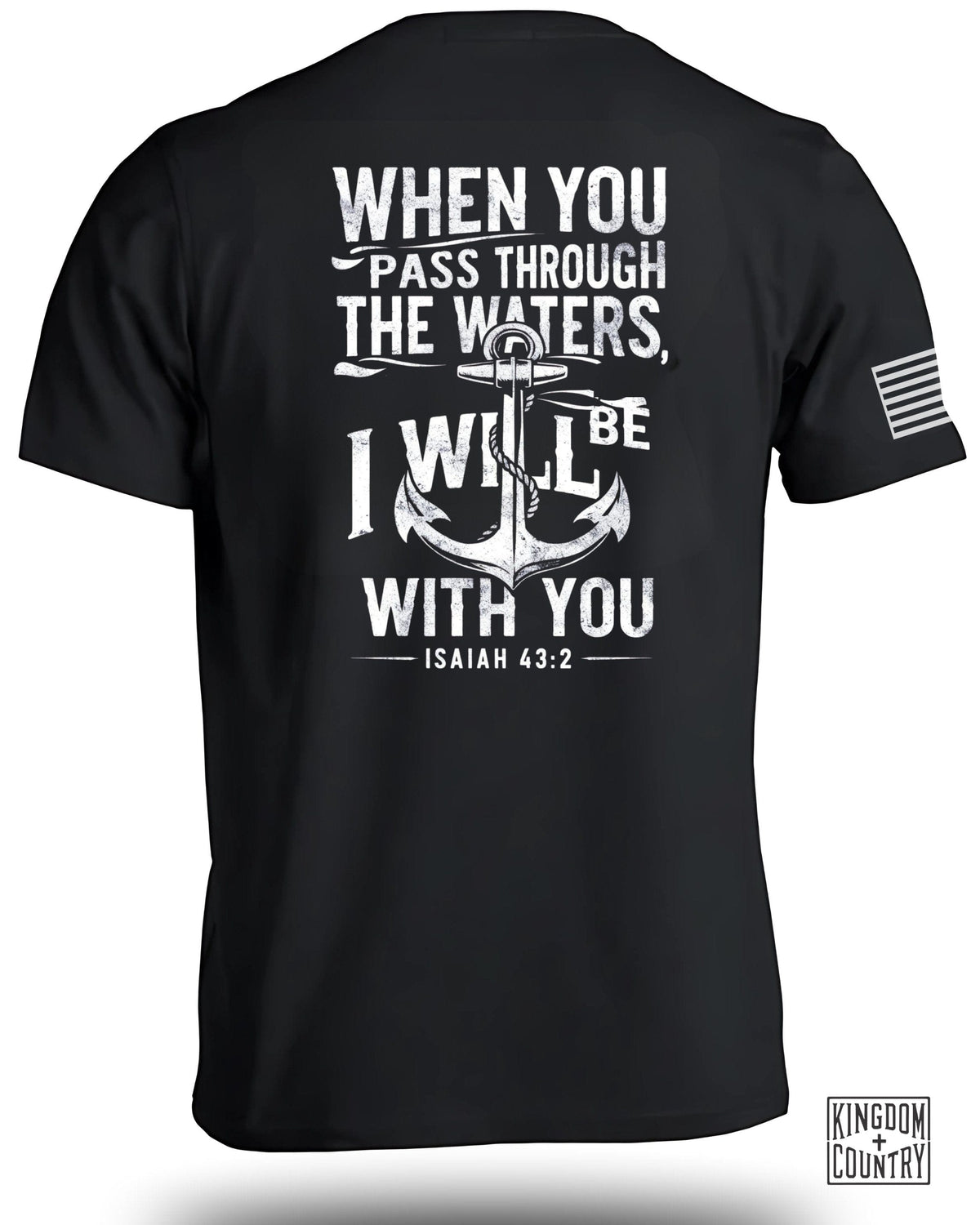 When you pass through the waters T-Shirt