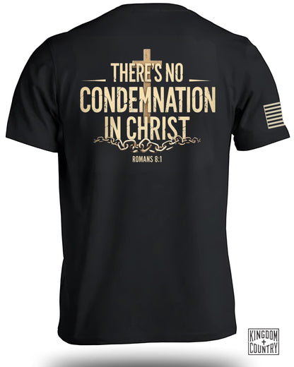 There's No Condemnation In Christ T-Shirt