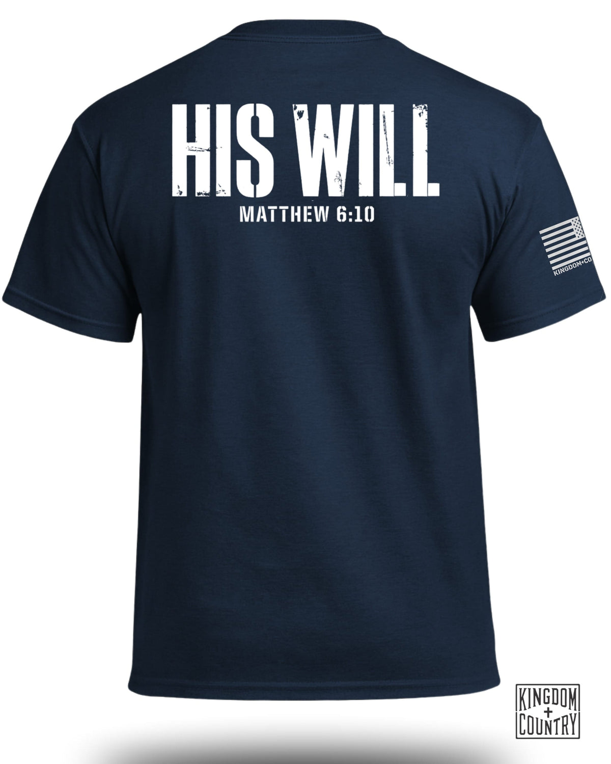 His Will Matthew 6:10 T-Shirt
