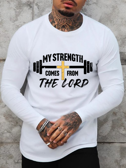 My Strength Comes From The Lord Cotton Long Sleeve T-Shirt