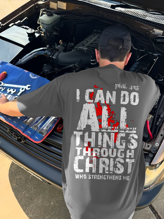 I Can Do All Things Through Christ Who Strengthens Me Printed Men's T-shirt
