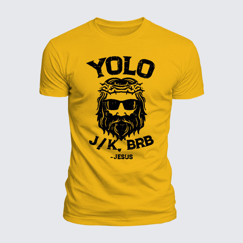 Luxe Mercerized Cotton Tee -  Yolo Jk Brb Jesus