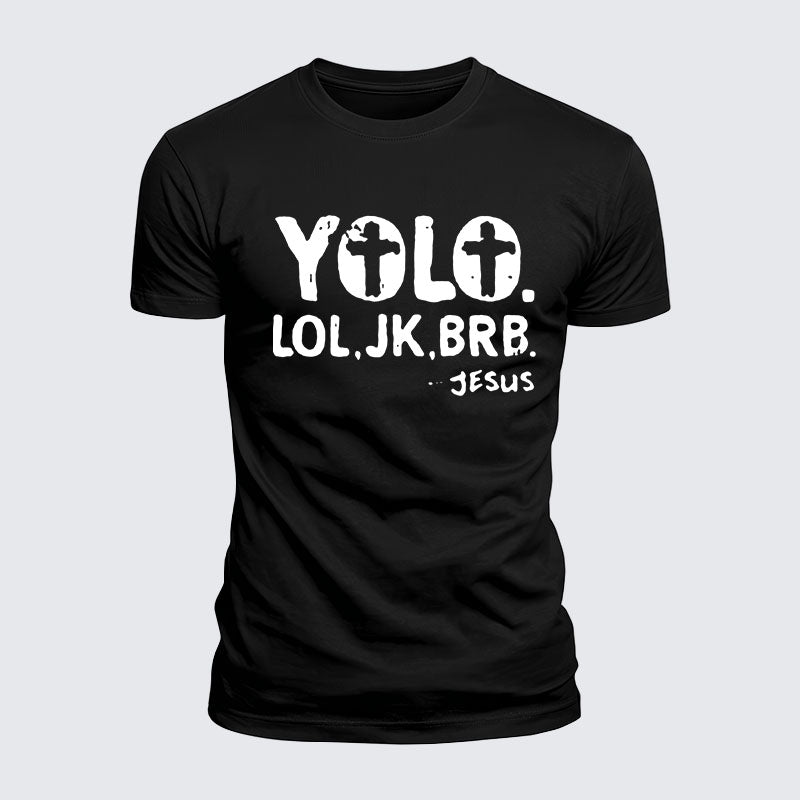 Luxe Mercerized Cotton Tee -  Yolo Jk Brb Jesus