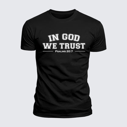 Luxe Mercerized Cotton Tee -  In God We Trust - Psalms 20:7