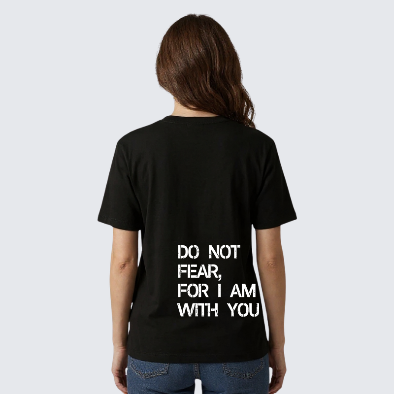 Luxe Mercerized Cotton Tee - Do Not Fear, For I Am With You Isaiah 41:10