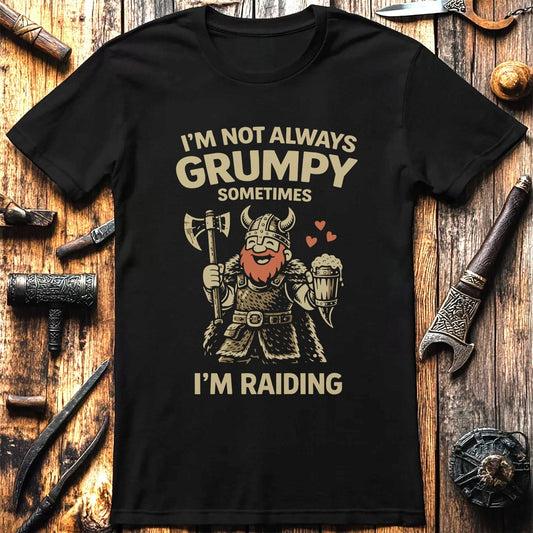 NOT ALWAYS GRUMPY RAID 026 T Shirt US