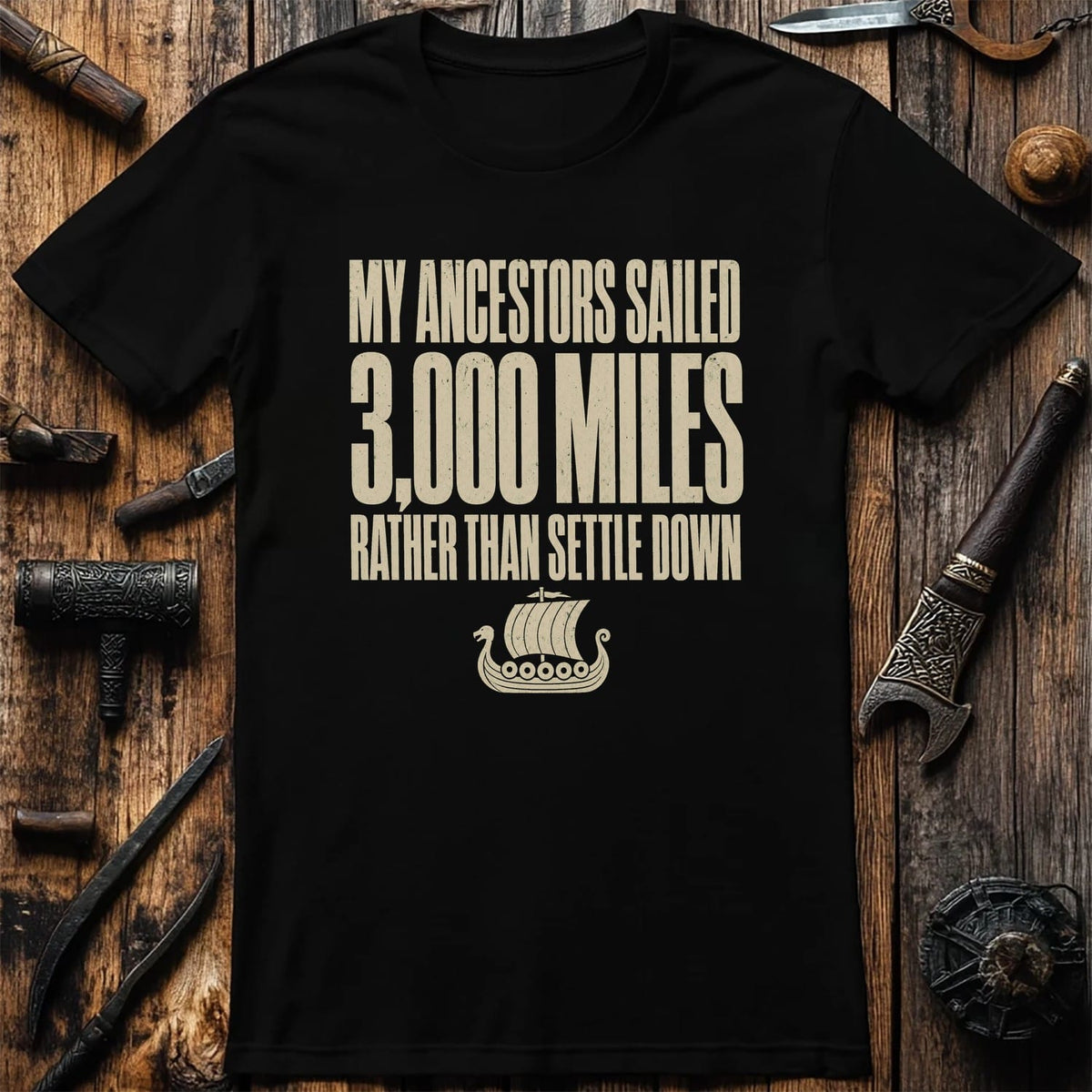 My Ancestors Sailed 3,000 Miles Viking T-Shirt EU