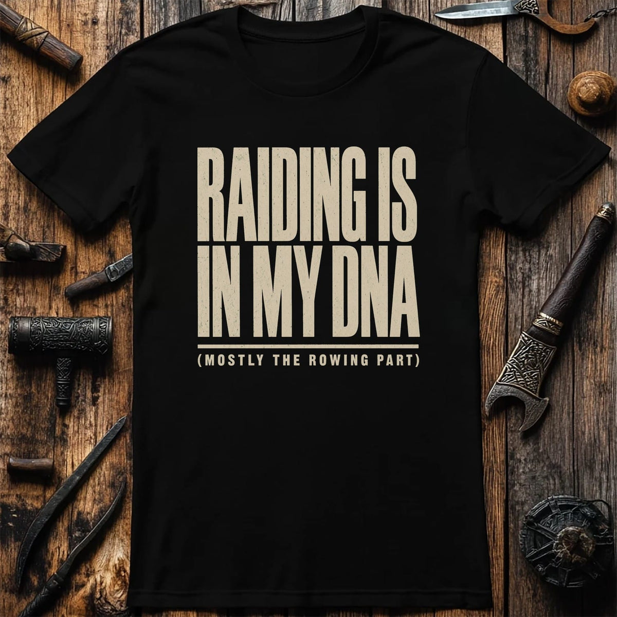 Raiding Is In My DNA Viking T-Shirt EU