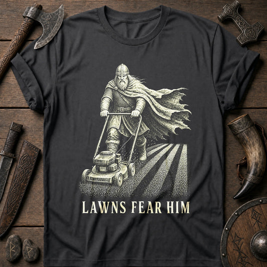 Lawns Fear Him Viking T-Shirt US