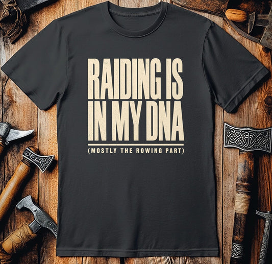 Raiding Is In My DNA Viking T-Shirt US
