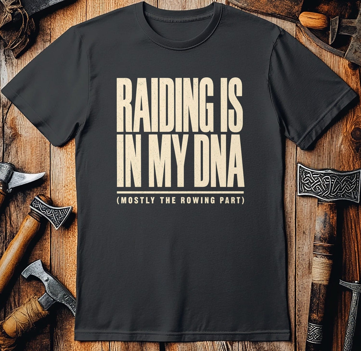Raiding Is In My DNA Viking T-Shirt EU