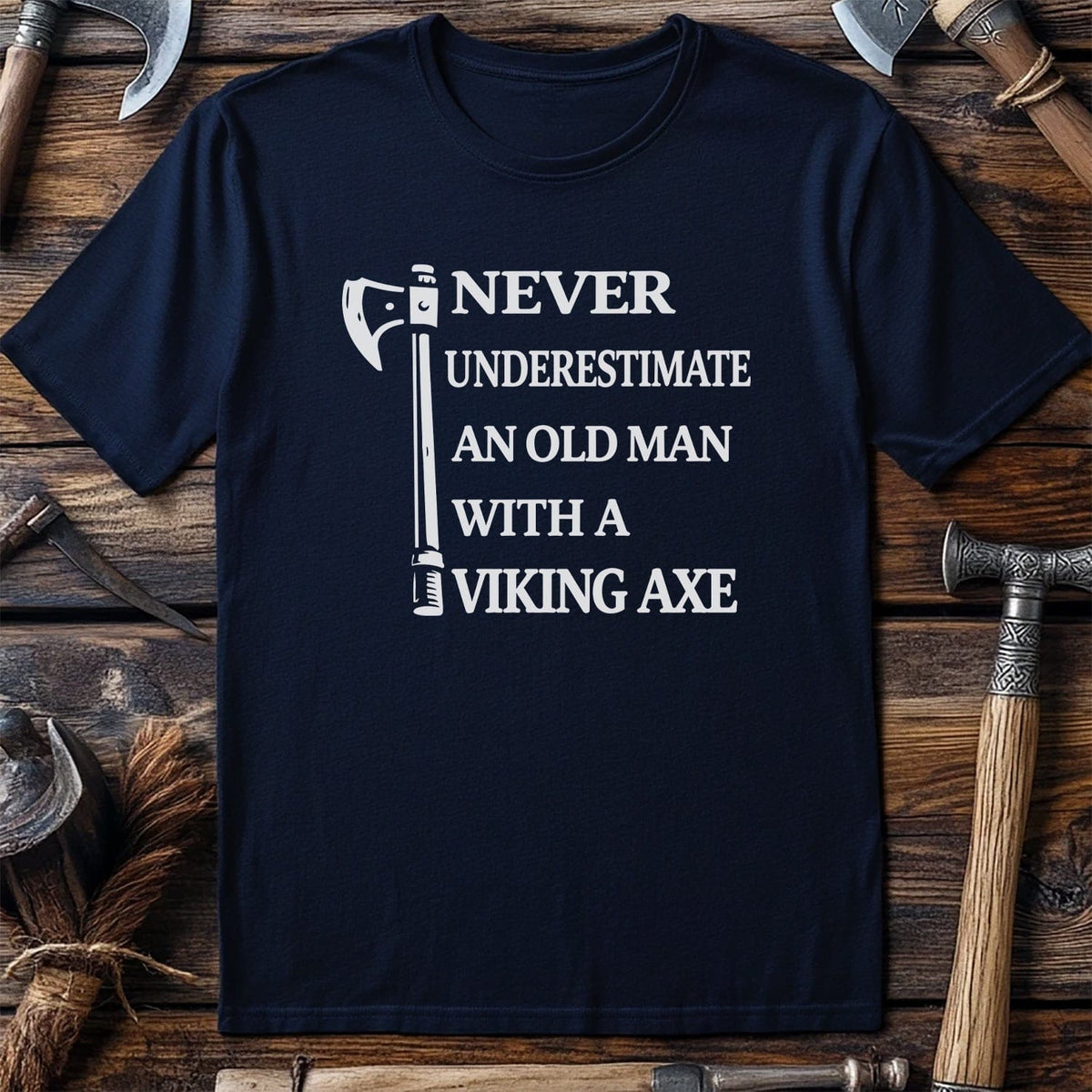 OLD MAN VIKING AXE 026 T Shirt US