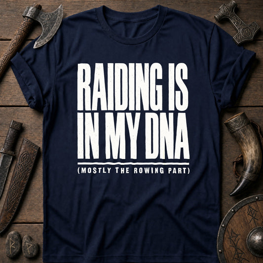 Raiding Is In My DNA Viking T-Shirt US